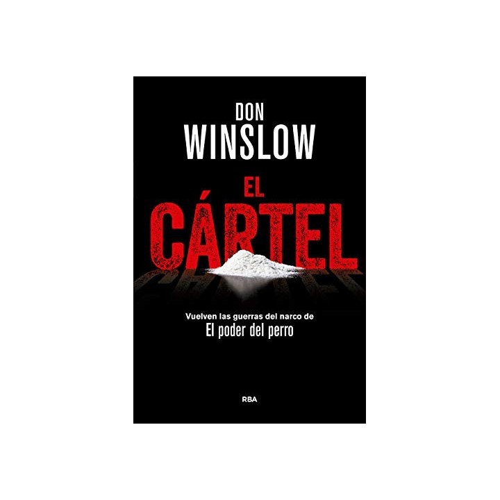 El Cártel. Vuelven las guerras del narco de El poder del perro